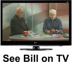 See Bill on TV